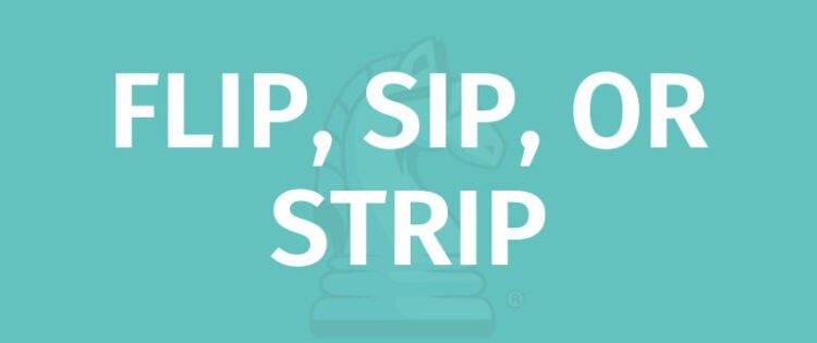 FLIP, SIP, OR STRIP RULES TITLE