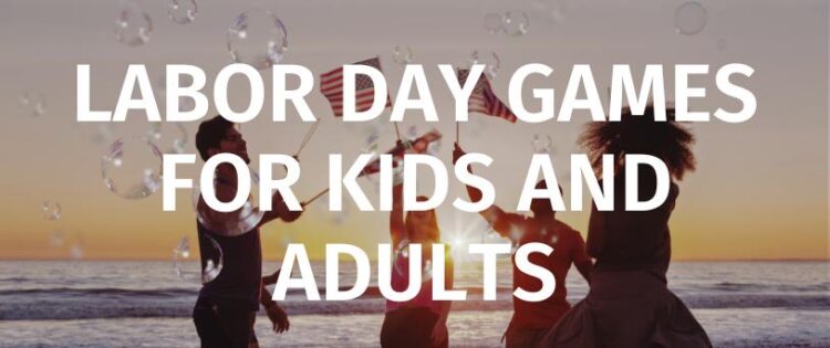 labor day games for kids and adults