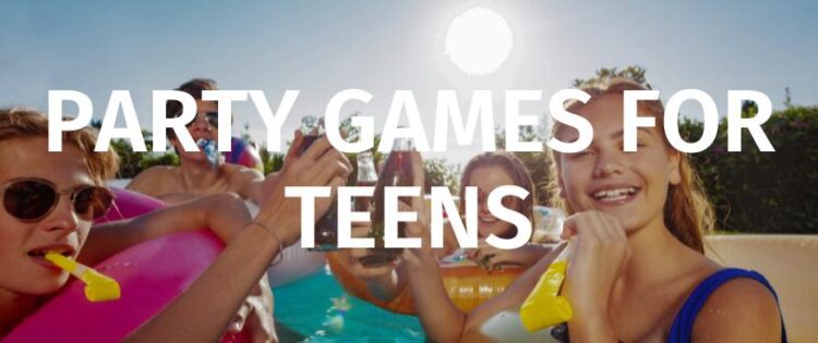 party games for teens